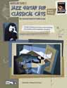 JAZZ GUITAR FOR CLASSICAL CATS: CHORD/MELODY thumbnail