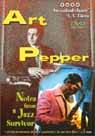 ART PEPPER: NOTES FROM A JAZZ SURVIVOR thumbnail