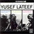 THREE FACES OF YUSEF LATEEF thumbnail