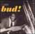 AMAZING BUD POWELL VOL. 3: BUD! thumbnail