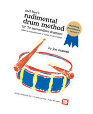 RUDIMENTAL DRUM METHOD FOR THE INTERMEDIATE DRUMMER