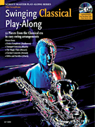SWINGING CLASSICAL PLAY-ALONG - ALTO SAXOPHONE EDITION