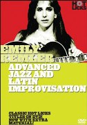EMILY REMLER: ADVANCED JAZZ AND LATIN IMPROVISATION
