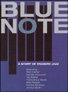 BLUE NOTE: A STORY OF MODERN JAZZ
