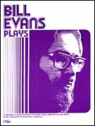 BILL EVANS PLAYS