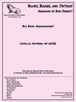 BLUES, BOOZE, AND TATTOOS : Arranged by Bob Sennett: Walrus Music Publishing