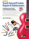 View: TEACH YOURSELF GUITAR REPAIR AND MAINTENANCE