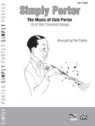 View: SIMPLY PORTER: THE MUSIC OF COLE PORTER FOR EASY PIANO