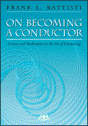 View: ON BECOMING A CONDUCTOR