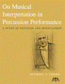 View: ON MUSICAL INTERPRETATION IN PERCUSSION PEFORMANCE