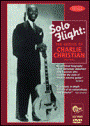 View: SOLO FLIGHT - THE GENIUS OF CHARLIE CHRISTIAN