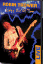 View: ROBIN TROWER: LIVING OUT OF TIME LIVE