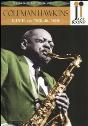 View: JAZZ ICONS: COLEMAN HAWKINS LIVE IN '62 AND '64