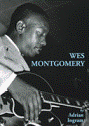 View: WES MONTGOMERY
