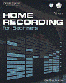 View: HOME RECORDING FOR BEGINNERS