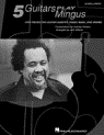View: 5 GUITARS PLAY MINGUS