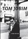 View: TOM JOBIM: NO MORE BLUES