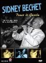 View: SIDNEY BECHET - TREAT IT GENTLE