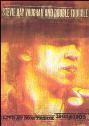 View: STEVIE RAY VAUGHAN AND DOUBLE TROUBLE LIVE AT MONTREUX 1982 AND 1985