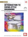 View: INTRODUCTION TO SWING-STYLE DRUMMING
