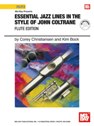 View: ESSENTIAL JAZZ LINES IN THE STYLE OF JOHN COLTRANE: FLUTE EDITION