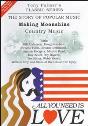 View: ALL YOU NEED IS LOVE - MAKING MOONSHINE: COUNTRY MUSIC