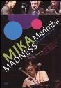 View: MIKA MARIMBA MADNESS