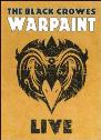 View: BLACK CROWES: WARPAINT LIVE