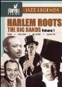 View: HARLEM ROOTS -  THE BIG BANDS