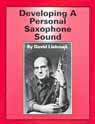 View: DEVELOPING A PERSONAL SAXOPHONE SOUND