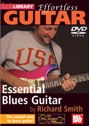 View: EFFORTLESS GUITAR - ESSENTIAL BLUES GUITAR
