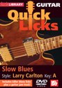 View: GUITAR QUICK LICKS - SLOW BLUES IN THE STYLE OF LARRY CARLTON