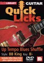 View: QUICK LICKS FOR GUITAR - UP TEMPO BLUES SHUFFLE IN THE STYLE OF BB KING