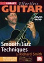 View: EFFORTLESS GUITAR - SMOOTH JAZZ TECHNIQUES