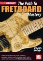 View: PATH TO FRETBOARD MASTERY