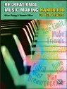 View: RECREATIONAL MUSIC MAKING HANDBOOK FOR PIANO TEACHERS