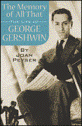 View: IN MEMORY OF ALL THAT - THE LIFE OF GEORGE GERSHWIN