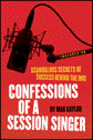 View: CONFESSIONS OF A SESSION SINGER