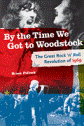 View: BY THE TIME WE GOT TO WOODSTOCK