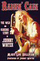 View: RAISIN' CAIN: THE WILD AND RAUCOUS STORY OF JOHNNY WINTER