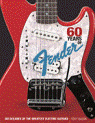 View: 60 YEARS OF FENDER