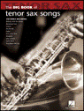 View: BIG BOOK OF TENOR SAX SONGS