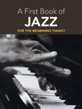 View: FIRST BOOK OF JAZZ, A