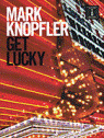 View: MARK KNOPFLER: GET LUCKY (GUITAR)