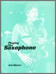 View: PLAYING THE SAXOPHONE [DOWNLOAD]