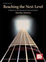 REACHING THE NEXT LEVEL (CLASSICAL GUITAR)