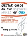 View: GUITAR SOLOS ON THE HISTORIC MUSIC OF CUBA