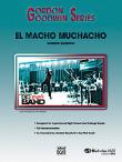 View: EL MACHO MUCHACHO