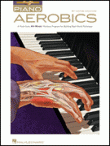 View: PIANO AEROBICS
