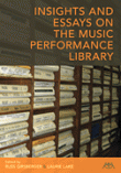 View: INSIGHTS AND ESSAYS ON THE MUSIC PERFORMANCE LIBRARY